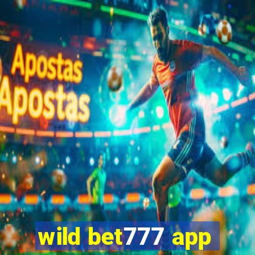 wild bet777 app